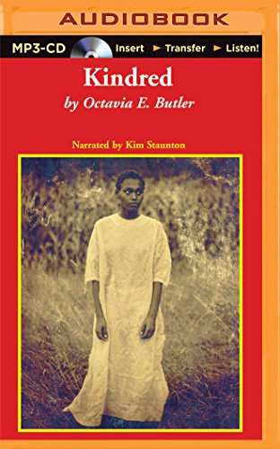 Kim Staunton, Octavia E. Butler: Kindred (AudiobookFormat, 2015, Recorded Books on Brilliance Audio)