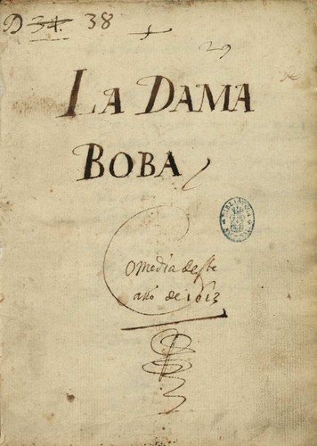 Lope de Vega: La dama boba (Spanish language, 1613, [Manuscrito])