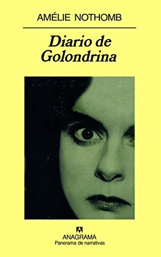 Sergi Pàmies, Amélie Nothomb: Diario de Golondrina (Hardcover, 2008, Editorial Anagrama S.A.)