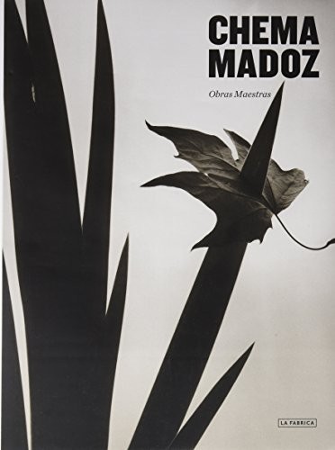 Chema Madoz: Chema Madoz (Spanish language, 2017, La Fabrica, LA FABRICA)