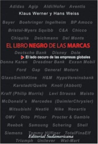 Klaus Werner, Hans Weiss: El Libro Negro de las Marcas (Paperback, Spanish language, 2004, Sudamericana)