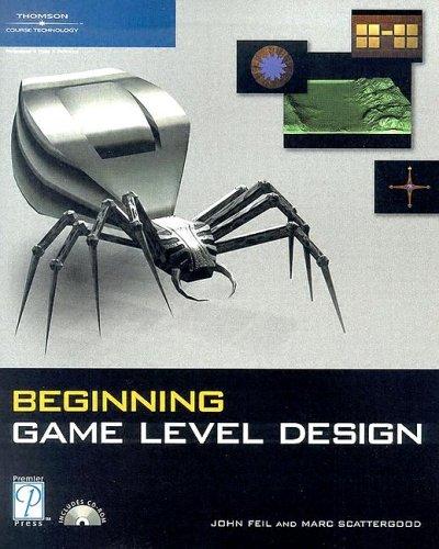 John Fiel: Beginning game level design (2005, Thomson Course Technology)