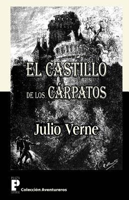 El castillo de los Cárpatos (Paperback, español language, 2012, Createspace Independent Publishing Platform)
