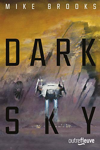 Mike Brooks, Hélène Collon: Dark sky (Paperback, 2021, FLEUVE EDITIONS)
