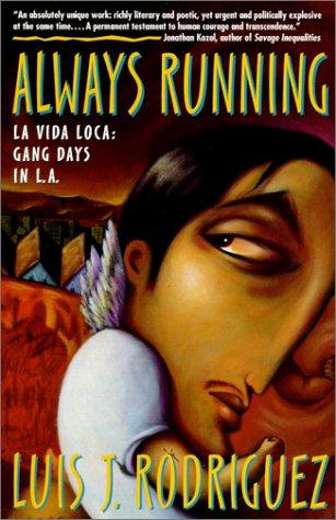 Luis Rodriguez: Always Running: LA Vida Loca (1999, Tandem Library)