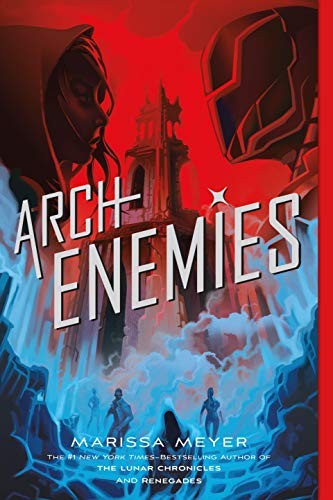 Marissa Meyer: Archenemies (Paperback, Square Fish)