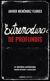 Javier Menendez Flores: Extremoduro: De profundis (Hardcover, Spanish language, 2022, Libros Cúpula)