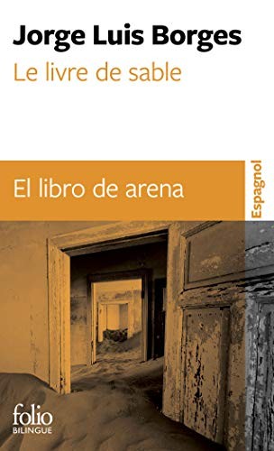 Jorge Luis Borges, Françoise Rosset, Jean Pierre Bernès: Le livre de sable/El libro de arena (Paperback, 2020, GALLIMARD)