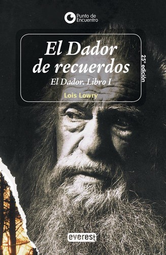 Lois Lowry, Maria Luisa Balseiro: El dador (Paperback, Spanish language, 1999, Everest Publishing)