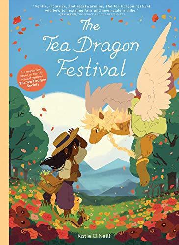 Kay O’Neill: The Tea Dragon Festival (Tea Dragon, #2) (2019)