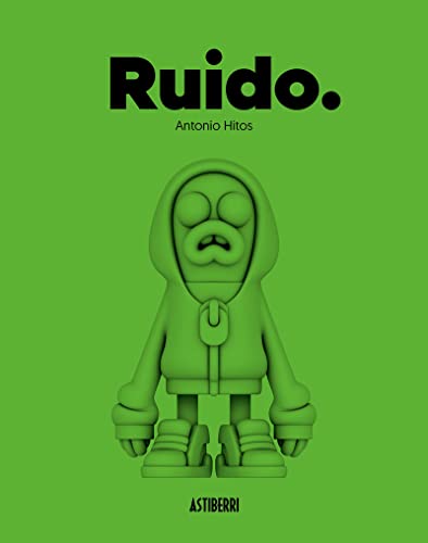 Antonio Hitos: Ruido (Paperback, Castellano language, 2016, ASTIBERRI)