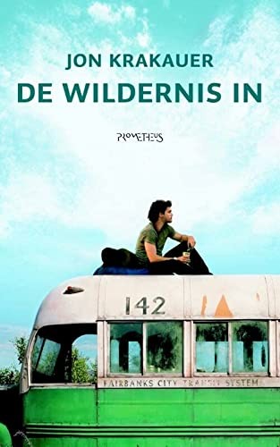 Jon Krakauer: De wildernis in (Paperback, Prometheus)