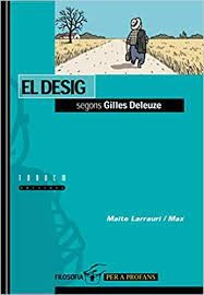 Maite Larrauri, Max, Rosa Serrano Llàcer: El desig segons Gilles Deleuze (Paperback, 2001, Tandem Edicions, S.L.)