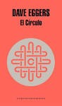 El circulo (Paperback, español language, 2014, Random House)