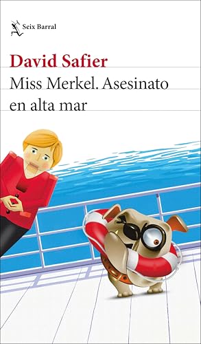María José Díez Pérez, David Safier: Miss Merkel. Asesinato en alta mar (Paperback, Castellano language, Seix Barral)