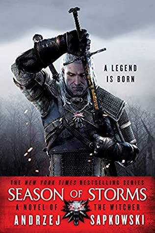 Andrzej Sapkowski: Season of Storms (2013, Golancz, Orion Publishing Group, Limited)