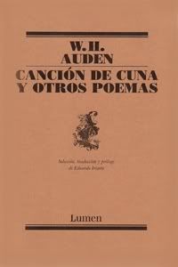 W. H. Auden: Cancion De Cuna Y Otros Poemas/ Nursery Songs and Other Poems (Paperback, Spanish language, 2006, Lumeneditorial)