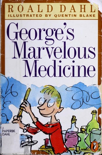 Roald Dahl: George's marvelous medicine (1998, Puffin Books, Puffin)
