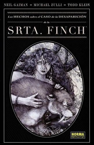 Neil Gaiman, Todd Klein, Michael Zuli, Michael Zulli: Los hechos en el caso de la desaparición de la srta. Finch (2009, Norma)