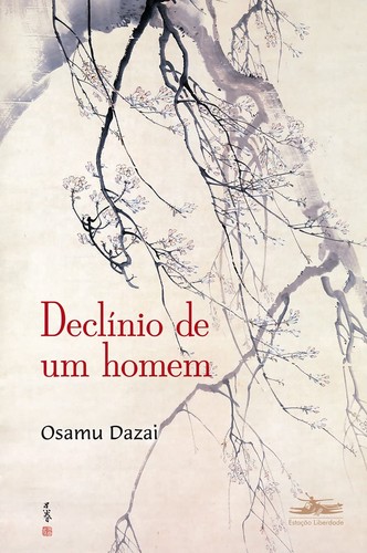 Usamaru Furuya, Jacopo Panedolce, Jacopo Pandolce, Chika Ito, David Boyd, Osamu Dazai: Declínio de um homem (Portuguese language, 2015, Estação Liberdade)