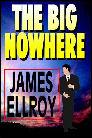 James Ellroy: The Big Nowhere (AudiobookFormat, 1990, Books on Tape, Inc.)