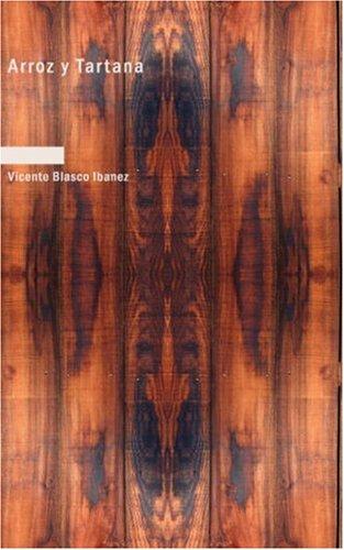 Vicente Blasco Ibáñez: Arroz y tartana (Paperback, Spanish language, 2007, BiblioBazaar)