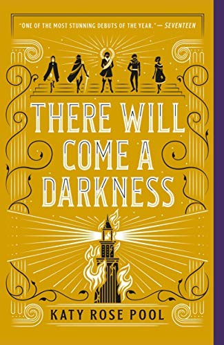 Katy Rose Pool: There Will Come a Darkness (Paperback, 2020, Square Fish)