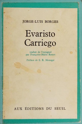 Jorge Luis Borges: Evaristo Carriego. (French language, 1970, Editions du Seuil)