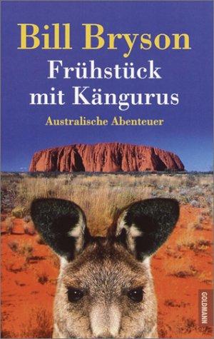 Bill Bryson: Frühstück mit Kängurus (Paperback, German language, 2003, New Media German Language)