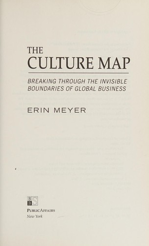 Erin Meyer: The Culture Map (Hardcover, 2014, PublicAffairs)