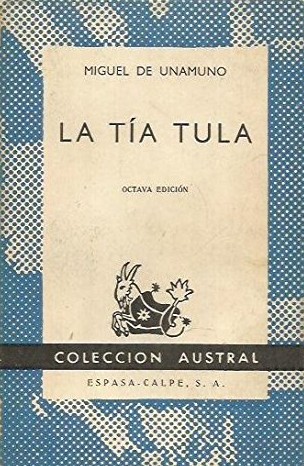 Miguel de Unamuno: La tía Tula (Paperback, Spanish language, 1964, Espasa-Calpe)