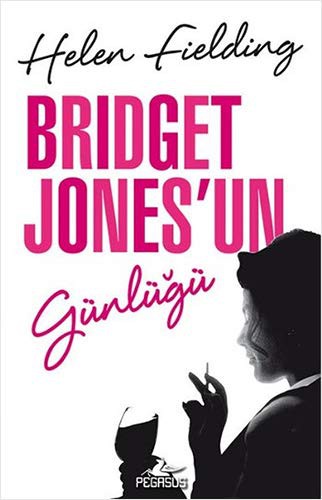 Helen Fielding: Bridget Jonesun Günlügü (Paperback, 2015, Pegasus Yayinlari)