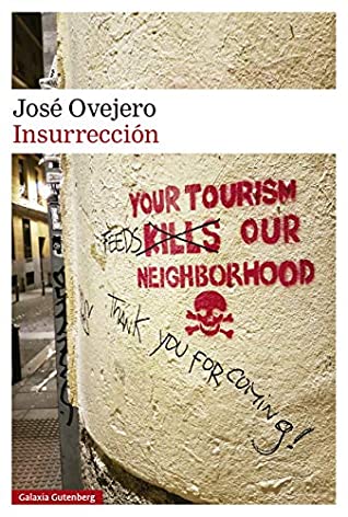 José Ovejero: Insurrección (Paperback, 2019, Galaxia Gutenberg, S.L.)