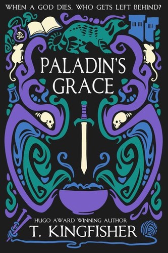 Ursula Vernon: Paladin's Grace (Hardcover, 2020, T Kingfisher)