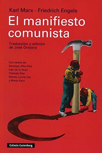 Friedrich Engels, José Ovejero, Karl Marx: El manifiesto comunista (Paperback, Spanish language, GALAXIA, Galaxia Gutenberg, S.L.)