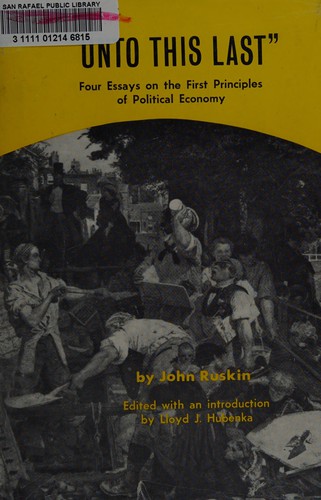 John Ruskin: "Unto this Last" (Paperback, 1984, University of Nebraska Press)