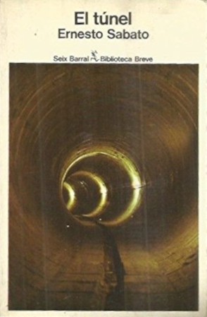 Ernesto Sábato ..: El túnel (Paperback, Spanish language, 1978, Seix Barral)