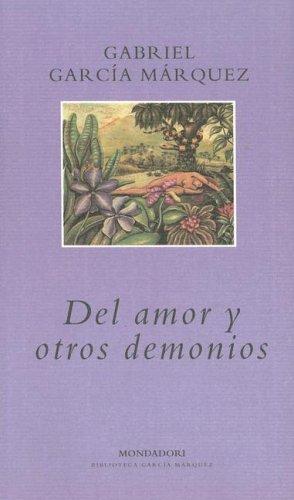 Gabriel García Márquez: Del Amor Y Otros Demonios (Paperback, Spanish language, Plaza y Janes)