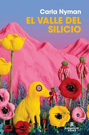 Carla NYMAN: El Valle del Silicio (Reservoir Books)