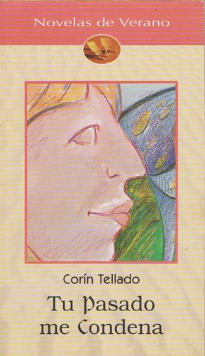 Corín Tellado: Tu pasado me condena (Paperback, Spanish language, 2000, Unidad Editorial)