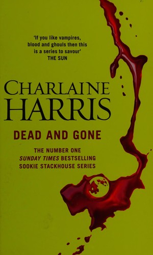 Charlaine Harris: Dead and gone (2009, Orion Publishing Group)