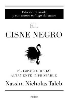 TALEB NASSIM NICHOLAS: el cisne negro (Paperback, 2009, PAIDOS)