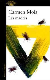 Carmen Mola: Las madres (Paperback, ALFAGUARA)