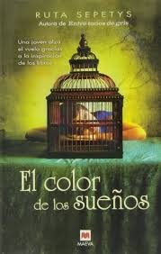 Ruta Sepetys, Álvaro Abella Villar: El color de los sueños (2013, Maeva)