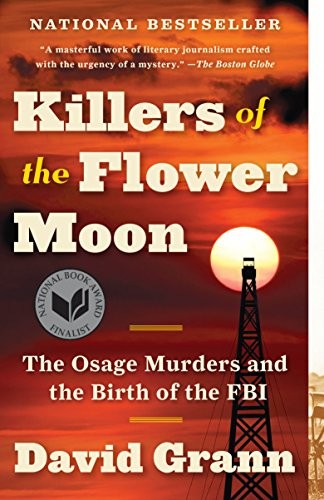 David Grann: Killers of the Flower Moon (Paperback, 2018, Vintage)