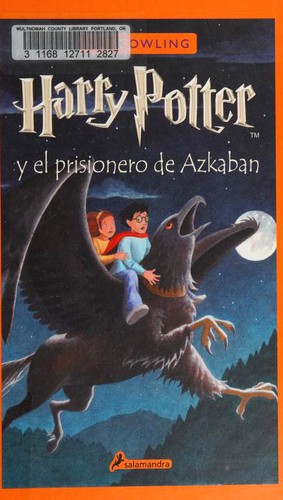 J. K. Rowling: Harry Potter y el Prisionero de Azkaban / Harry Potter and the Prisoner of Azkaban (Hardcover, Spanish language, 2020, Publicaciones y Ediciones Salamandra, S.A.)