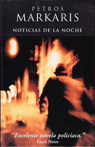 Petros Markaris: Noticias de La Noche (Paperback, Spanish language, 2000, Ediciones B)