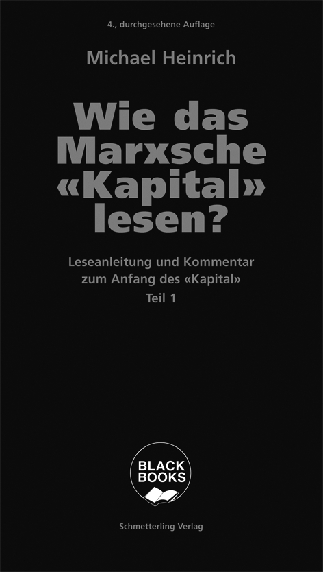 Michael Heinrich: Wie das Marxsche Kapital lesen? Bd. 1 (Paperback, Deutsche language, 2021, Schmetterling Verlag)