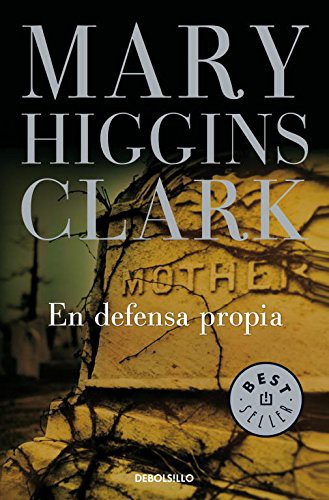Mary Higgins Clark: En defensa propia (Paperback, Debolsillo, DEBOLSILLO)