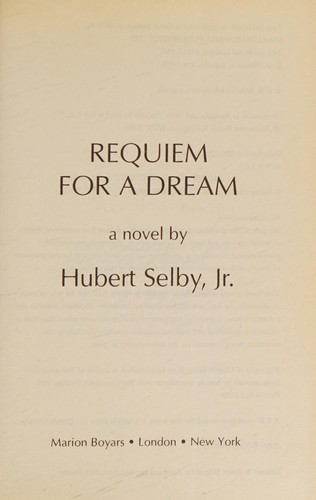 Hubert Selby, Jr.: Requiem for a Dream (Paperback, 2003, Marion Boyars Publishers, Marion Boyars)